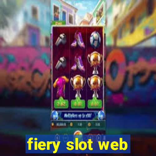 fiery slot web